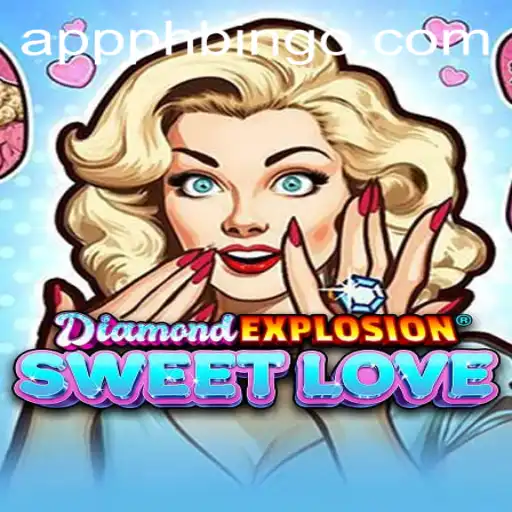 Unveiling DiamondExplosionSweetLove: The Ultimate Gaming Experience with a Twist of PHBINGO